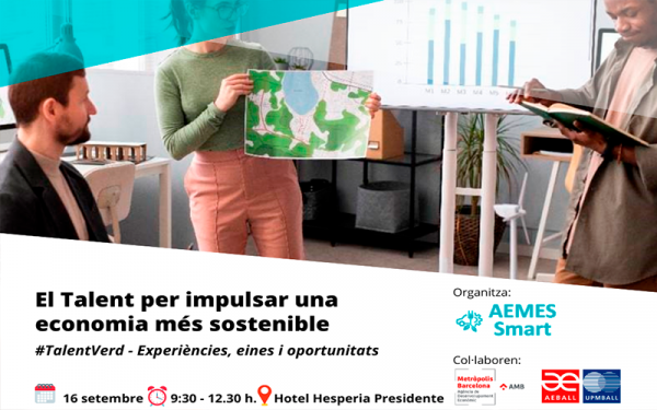 Jornada Talent Verd: El Talent per impulsar una economia més sostenible