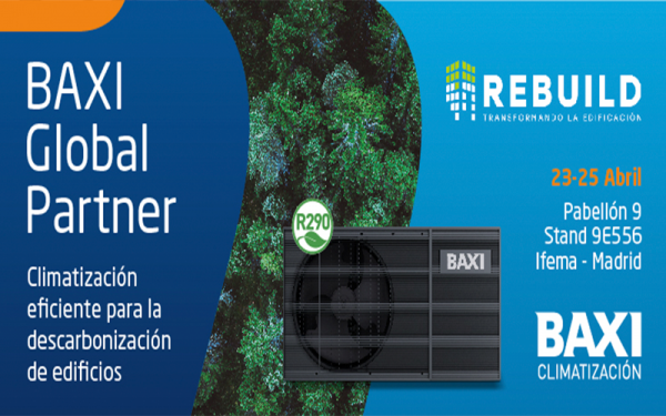 BAXI presentará sus últimas innovaciones en climatización en REBUILD 2025
