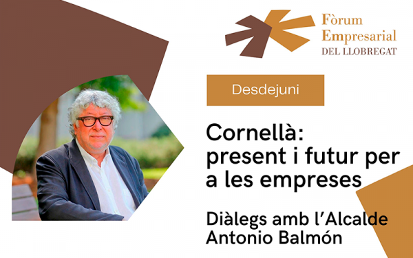 Img Desdejuni del Fòrum Empresarial del Llobregat amb Antonio Balmón, alcalde de Cornellà. Inscriu-te! 15
