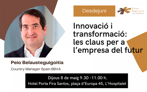 Desdejuni del Fòrum Empresarial del Llobregat amb Peio Belausteguigoitia, Country Manager Spain a BBVA